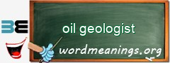 WordMeaning blackboard for oil geologist